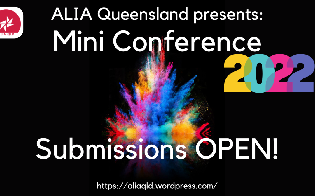 Announcing the ALIA QLD 2022 Mini Conference!